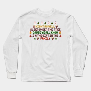 Funny Christmas Quote Long Sleeve T-Shirt